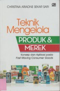 Teknik Mengelola Produk & Merek: Konsep Dan Aplikasi Fast MoVIng Cunsumer Goods