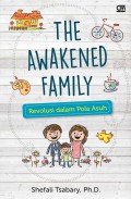 The Awakened Family: Revousi Dalam Pola Asuh