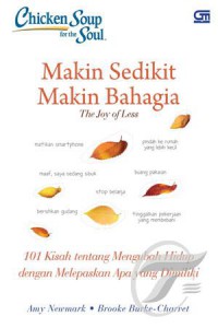 Chicken Soup For The Soul : Makin Sedikit Makin Bahagia