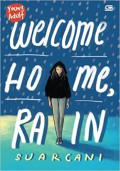 Welcome Home, Rain