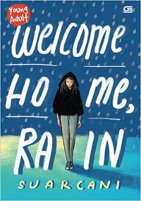 Welcome Home, Rain