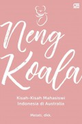 Neng Koala: Kisah-Kisah Mahasiswa Indonesia Di Australia
