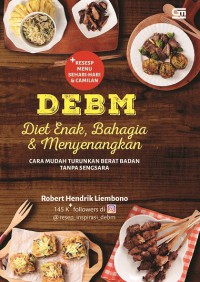 Debm: Diet Enak, Bahagia & Menyenangkan