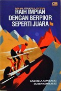 Dream, Struggle, VIctory : Raih Impian Dengan Berfikir Seperti Juara
