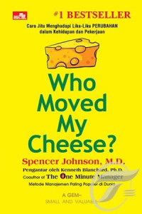Who Moved My Cheese?