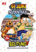 Si Juki Seri Jalan-Jalan Nusantara : Petualangan di Belitung