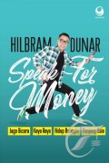 Speak For Money : Jago Bicara, Kaya Raya, Bahagia, Panjang Usia