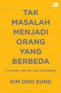 Tak Masalah Menjadi Orang yang Berbeda