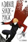 A Darker Shade Of Magic : Sihir Kelam