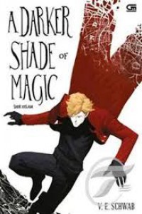 A Darker Shade Of Magic : Sihir Kelam