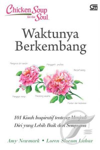 Chicken Soup For The Soul: Waktunya Berkembang