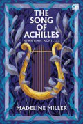 The Song of Achilles : Nyanyian Achilles