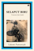 Selaput Biru : Catatan Dari Jauh