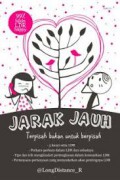 Jarak Jauh Terpisah Bukan Untuk Berpisah