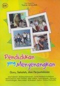 Pendidikan Yang Menyenangkan; Guru, Sekolah, Dan Perpustakaan