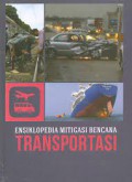 Ensiklopedia Mitigasi Bencana: Transportasi