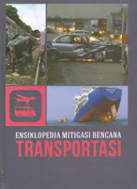 Ensiklopedia Mitigasi Bencana: Transportasi