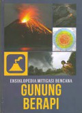 Ensiklopedia Mitigasi Bencana: Gunung Berapi