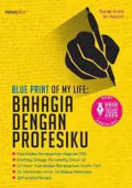 Blue Print Of My Life: Bahagia Dengan Profesiku