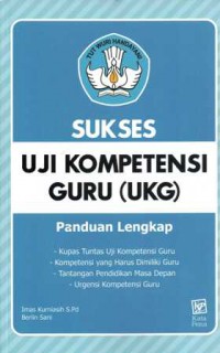 Sukses Uji Kompetensi Guru (Ukg)