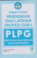 Kupas Tuntas Pendidikan Dan Latiham Profesi Guru