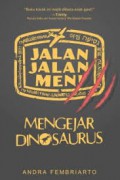 Jalan-Jalan Men Ngejar Dinosaurus