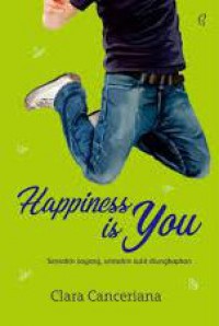 Happiness Is You