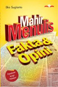 Mahir Menulis Fakta & Opini