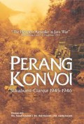 Perang Konvoi : Sukabumi-Cianjur 1945-1946