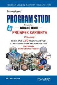 Memahami Program Studi Berdasarkan Bidang Ilmu