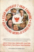 Kisah Inspiratif 7 Anak Kampung Bertarung Menuju Kursi Ri-1
