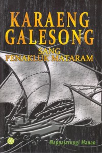 Karaeng Galesong Sang Penakluk Mataram