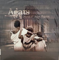 Agats : Kota Di Atas Papan
