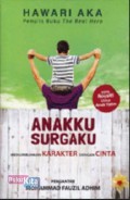 Anakku Surgaku : Menumbuhkan Karakter Dengan Cinta