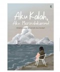 Aku Kalah, Aku Merindukanmu!