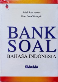 Bank Soal Bahasa Indnesia SMA/MA