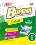 Bupena : Buku Penilaian Autentik Biologi 1 Untuk SMA/MA Kelas X