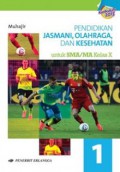 Pendidikan Jasmani, Olahraga, Dan Kesehatan 1 Untuk SMA/MA Kelas X