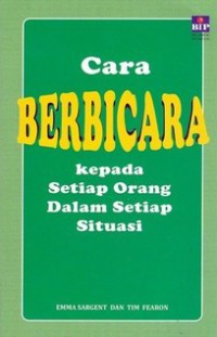 Cara Berbicara Kepada Setiap Orang Dalam Setiap Situasi
