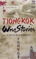 Tiongkok Wise Story : 96 Cerita Bijak Inspiratif