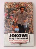 Jokowi Sang Fenomenal: Wajah Ndeso Masuk Istana