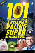 101 Mahluk Hidup, Benda, & Kejadian Paling Super Di Muka Bumi + CD