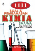 1111 Soal & Pembahasan Kimia SMA/MA : Siap Menghadapi Uas-Unas-Snmptn