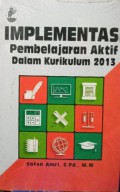 Implementasi Pembelajaran Aktif Dalam Kurikulum 2013