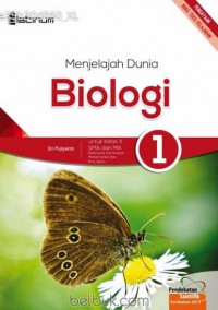 Menjelajah Dunia Biologi 1 Untuk Kelas X SMA Dan Ma Kelompok Peminatan Matematika Dan Ilmu Alam