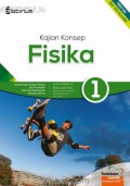 Kajian Konsep Fisika 1 Untuk Kelas X SMA Dan Ma Kelompok Peminatan Matematika Dan Ilmu Alam