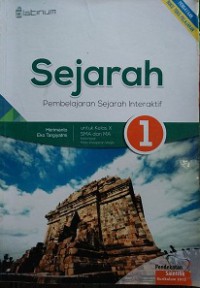 Sejarah Pembelajaran Sejarah Interaktif 1 Untuk Kelas X SMA Dan Ma Kelompok Mata Pelajaran Wajib
