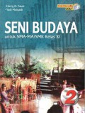 Seni Budaya 2 Untuk SMA-Ma/SMK Kelas XI
