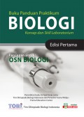 Buku panduan Praktikum Biologi Konsep dan Skill Laboratorium : Persiapan Untuk OSN Biologi