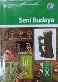 Seni Budaya SMA/MA/SMK/MAK Kelas X Semester 1